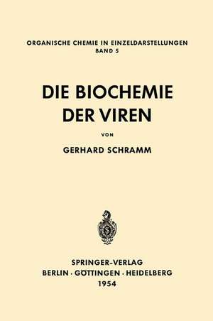 Die Biochemie der Viren de Gerhard Schramm