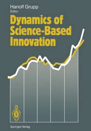 Dynamics of Science-Based Innovation de Hariolf Grupp