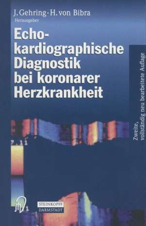 Echokardiographische Diagnostik bei koronarer Herzkrankheit de J. Gehring