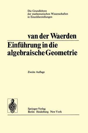 Einführung In Die Algebraische Geometrie de Bartel Leendert van der Waerden