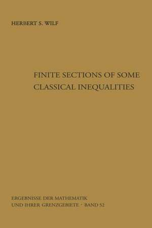 Finite Sections of Some Classical Inequalities de Herbert S. Wilf