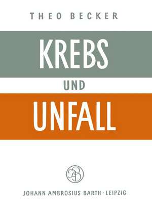 Krebs und Unfall de T. Becker