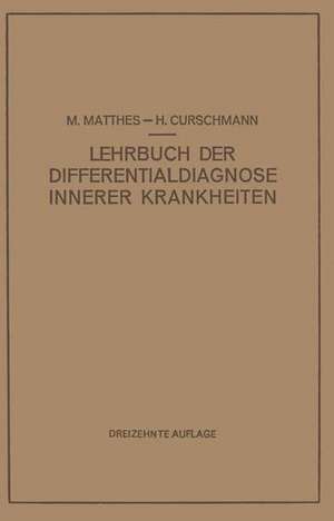 Lehrbuch der Differentialdiagnose Innerer Krankheiten de H. Curschmann