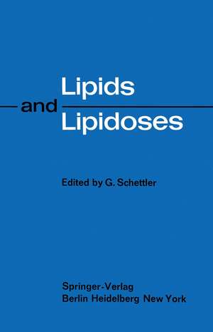 Lipids and Lipidoses de G. Schettler