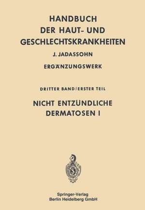 Nicht entzündliche Dermatosen I de Heinrich A. Gottron