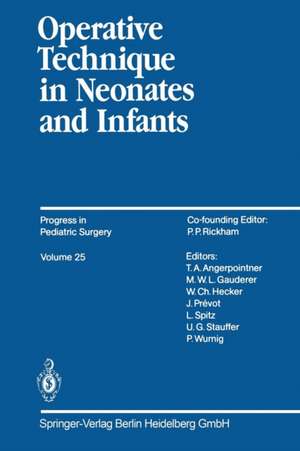 Operative Technique in Neonates and Infants de Thomas A. Angerpointner