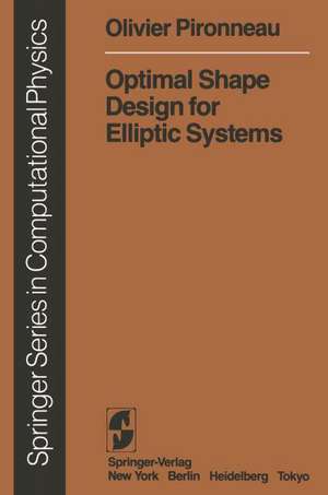 Optimal Shape Design for Elliptic Systems de O. Pironneau