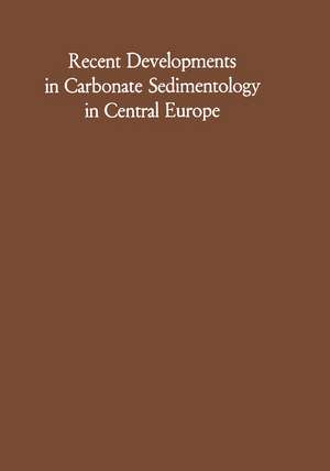 Recent Developments in Carbonate Sedimentology in Central Europe de German Müller