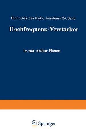 Hochfrequenz-Verstärker de Arthur Hamm