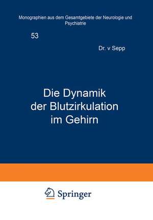 Die Dynamik der Blutzirkulation im Gehirn de E. Sepp