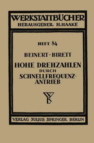 Hohe Drehzahlen durch Schnellfrequenz-Antrieb de Fritz Beinert