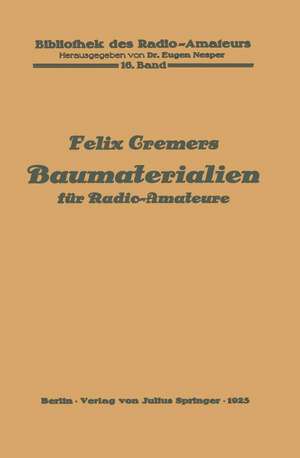 Baumaterialien für Radio-Amateure: 16. Band de Felix Cremers