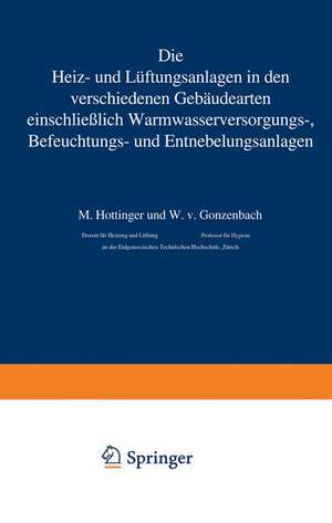 Die Heiz- und Lüftungsanlagen in den verschiedenen Gebäudearten einschließlich Warmwasserversorungs-, Befeuchtungs- und Entnebelungsanlagen de M. Hottinger