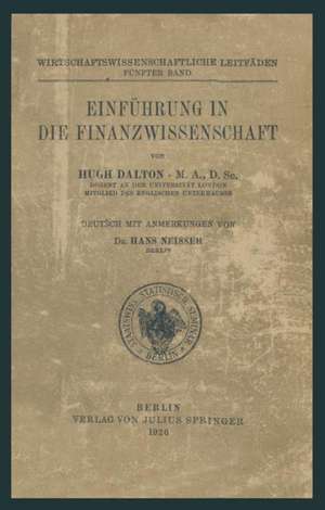 Einführung in die Finanzwissenschaft: 5. Band de Hugh Dalton