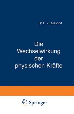 Die Wechselwirkung der physischen Kräfte de W. R. Grove