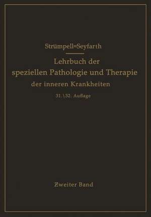 Lehrbuch der speziellen Pathologie und Therapie der inneren Krankheiten für Studierende und Ärzte: Zweiter Band de NA Strümpell