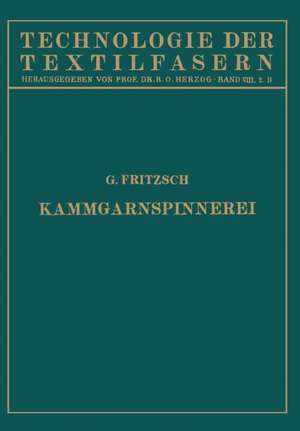 Die Wollspinnerei B. Kammgarnspinnerei de NA Fritzsch