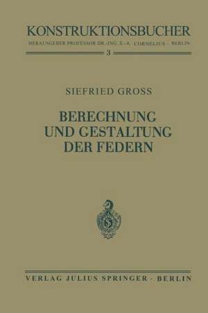 Berechnung und Gestaltung der Federn de Siegfried Groß