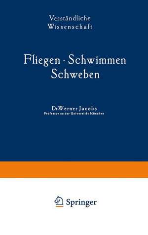 Fliegen · Schwimmen Schweben de Werner Jacobs