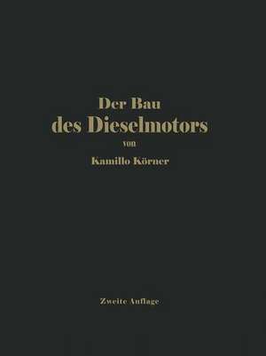 Der Bau des Dieselmotors de Kamilo Körner