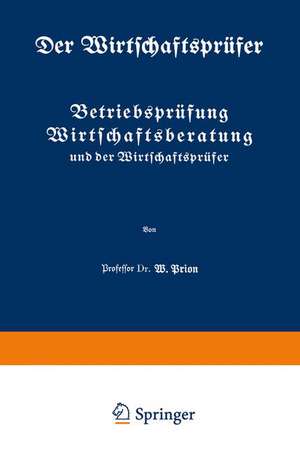 Betriebsprüfung Wirtschaftsberatung und der Wirtschaftsprüfer de W. Prion