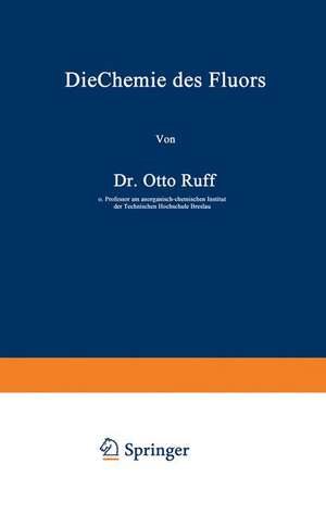 Die Chemie des Fluors de Otto Ruff