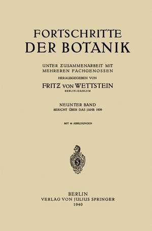 Fortschritte der Botanik: Neunter Band de Fritz von Wettstein