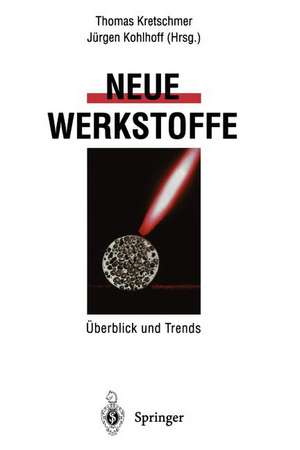 Neue Werkstoffe: Überblick und Trends de Thomas Kretschmer