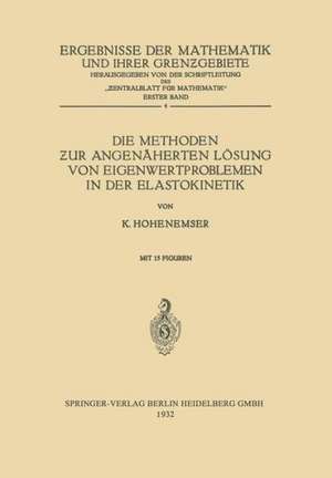 Die Methoden ƶur Angenäherten Lösung von Eigenwertproblemen in der Elastokinetik de K. Hohenemser