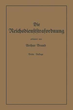 Die Reichsdienststrafordnung (RDStO) de Arthur Brand