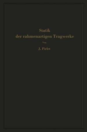 Statik der rahmenartigen Tragwerke de J. Pirlet