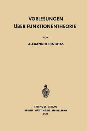 Vorlesungen über Funktionentheorie de Alexander Dinghas