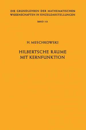 Hilbertsche Räume mit Kernfunktion de Herbert Meschkowski