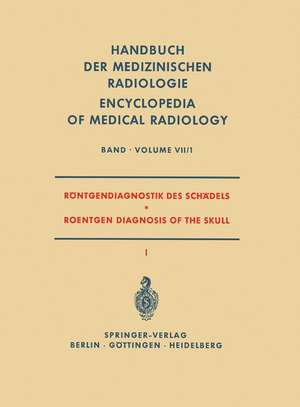 Röntgendiagnostik des Schädels I / Roentgen Diagnosis of the Skull I de W. Bergerhoff