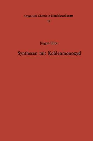 Synthesen mit Kohlenmonoxyd de Jürgen Falbe