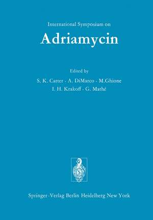 International Symposium on Adriamycin: Milan, 9th-10th September, 1971 de Stephen K. Carter