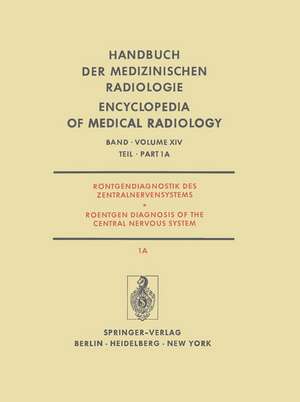 Röntgendiagnostik des Zentralnervensystems / Roentgen Diagnosis of the Central Nervous System de E. Betz