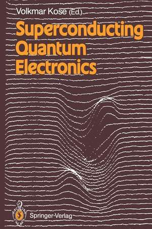 Superconducting Quantum Electronics de M. Albrecht