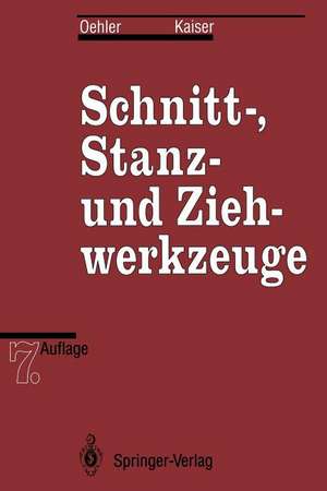 Schnitt-, Stanz- und Ziehwerkzeuge de Gerhard Oehler