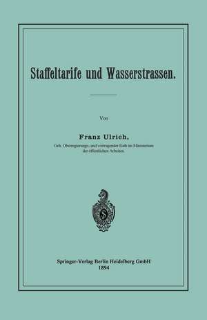 Staffeltarife und Wasserstrassen de Franz Ulrich