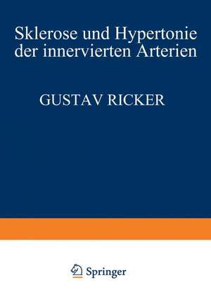 Sklerose und Hypertonie der Innervierten Arterien de Gustav Ricker