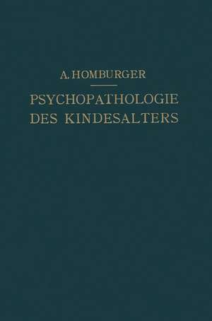 Vorlesungen über Psychopathologie des Kindesalters de August Homburger