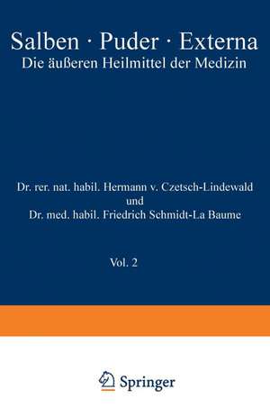 Salben · Puder · Externa: Die äußeren Heilmittel der Medizin de Hermann v. Czetsch-Lindenwald