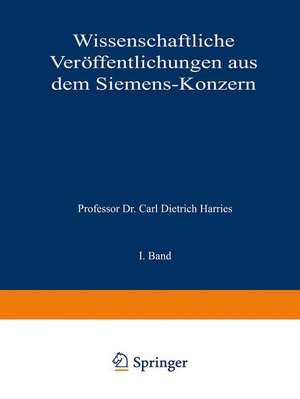 Wissenschaftliche Veröffentlichungen aus dem Siemens-Konzern: I. Band de Arthur Clausing