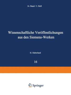 Wissenschaftliche Veröffentlichungen aus den Siemens-Werken: Sechzehnter Band de Hans Beiersdorf