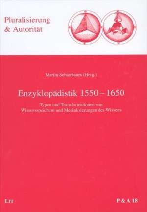 Enzyklopädistik 1550-1650 de Martin Schierbaum