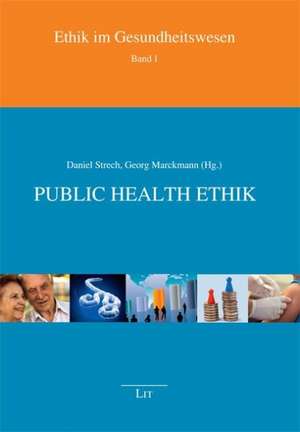 Public Health Ethik de Daniel Strech