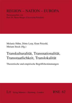 Transkulturalität, Transnationalität, Transstaatlichkeit