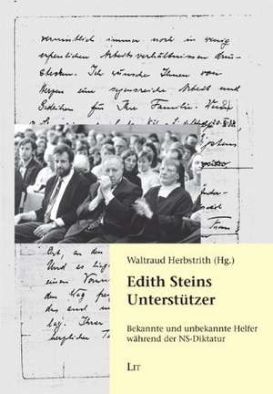 Edith Steins Unterstützer