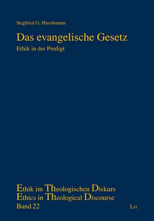 Das evangelische Gesetz de Siegfried G Hirschmann